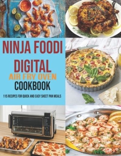 Cover for Jeff Dea McMurray · Ninja Foodi Digital Air Fry Oven Cookbook (Paperback Book) (2021)