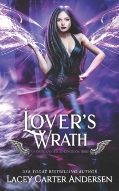 Cover for Lacey Carter Andersen · Lover's Wrath: A Paranormal Reverse Harem Romance - An Angel and Her Demons (Paperback Book) (2021)