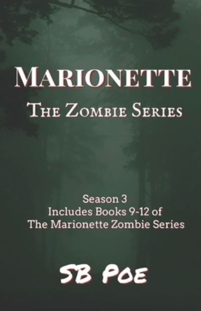Cover for Sb Poe · Marionette Season 3: Book 9-12 - Marionette: The Zombie (Paperback Book) (2021)