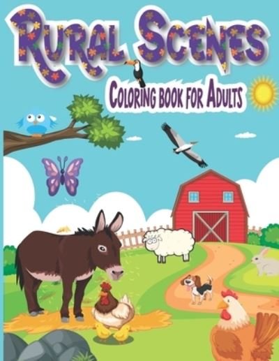 Cover for Moodcolor Books · Rural Scenes Coloring Book for Adults: an Adult Coloring Book Featuring Beautiful and Peaceful Country Landscapes (Creative Haven Coloring Books) (Paperback Bog) (2021)