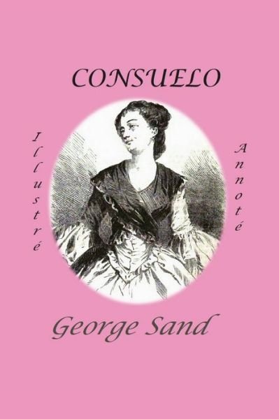 Cover for George Sand · CONSUELO (Roman Illustre et Annote) (Paperback Bog) (2021)