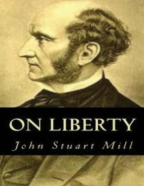 Cover for John Stuart Mill · On Liberty (Annotated) (Paperback Book) (2021)
