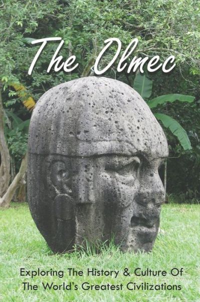 Cover for Chas Kuzyk · The Olmec (Paperback Book) (2021)