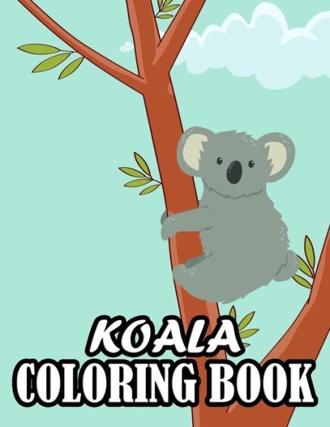 Cover for Arts Ousber · Koala Coloring Book (Paperback Bog) (2021)
