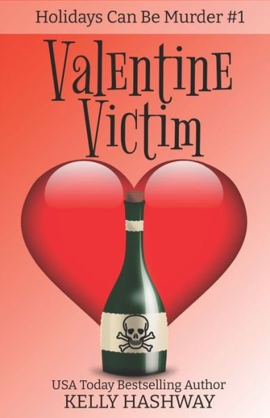 Cover for Kelly Hashway · Valentine Victim - Holidays Can Be Murder (Paperback Bog) (2022)