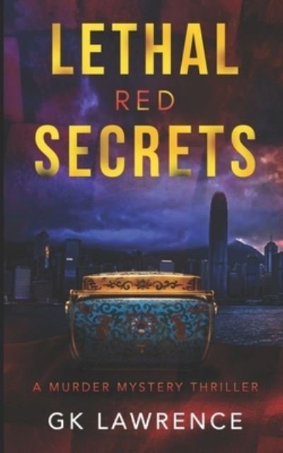 Cover for Gk Lawrence · Lethal Red Secrets: A Murder Mystery Thriller - The MIA Treadwell Murder Mystery (Paperback Bog) (2022)