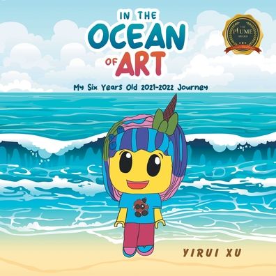 Cover for Yirui Xu · In the Ocean of Art: My Six Years Old - 2021-2022 Journey (Paperback Book) (2022)