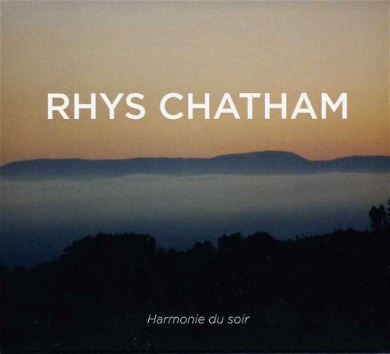 Cover for Rhys Chatham · Harmonie Du Soir (CD) [Digipak] (2013)