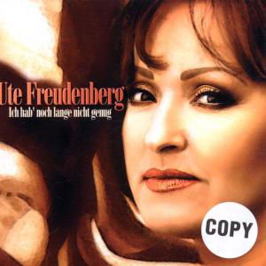 Ute Freudenberg · Ich Hab Noch Lange Nicht Genug (CD) (2005)