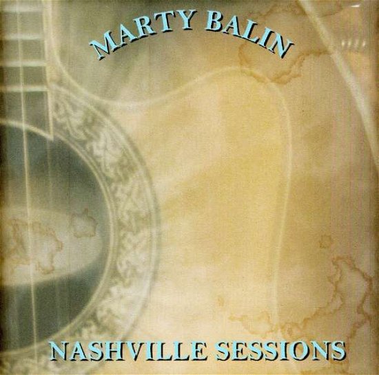 Cover for Marty Balin · Nashville Sessions (CD) (2012)