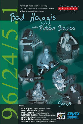 Span - Bad Haggis / Blades,ruben - Films - AIX - 0704338003794 - 26 octobre 2004