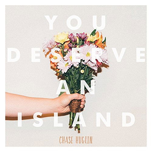 Cover for Chase Huglin · You Deserve An Island (Green Vinyl) (LP)