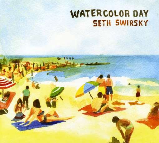 Cover for Seth Swirsky · Watercolor Day (CD) (2010)