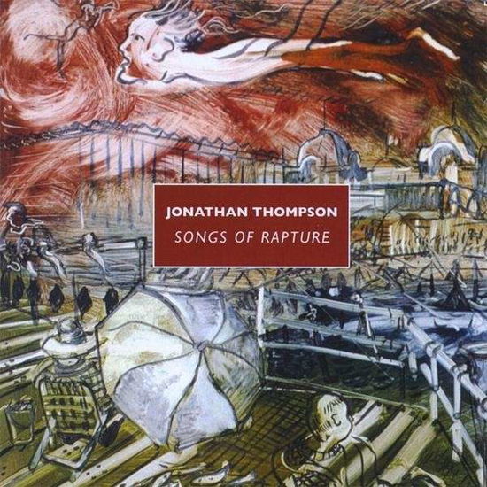 Cover for Jonathan Thompson · Songs of Rapture (CD) (2010)