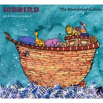 Icebird · Abandoned Lullaby (CD) (2011)
