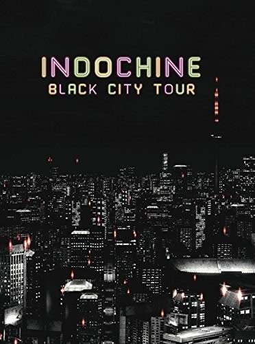 Black City Tour - Indochine - Films - SONY MUSIC ENTERTAINMENT - 0888750082794 - 1 december 2014