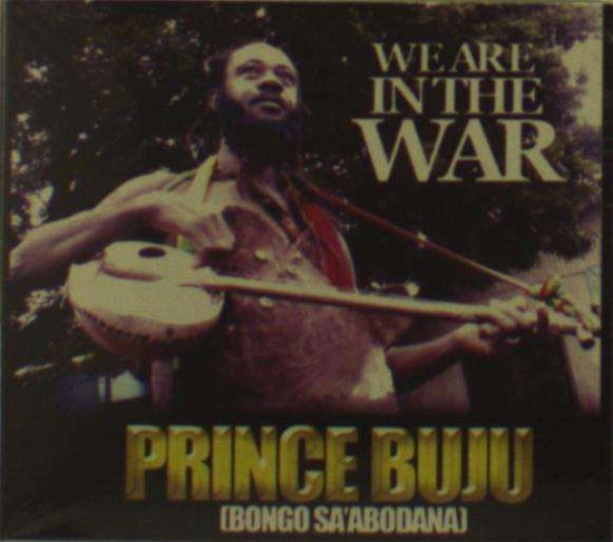 Cover for Prince Buju · We Are In The War (CD) (2015)