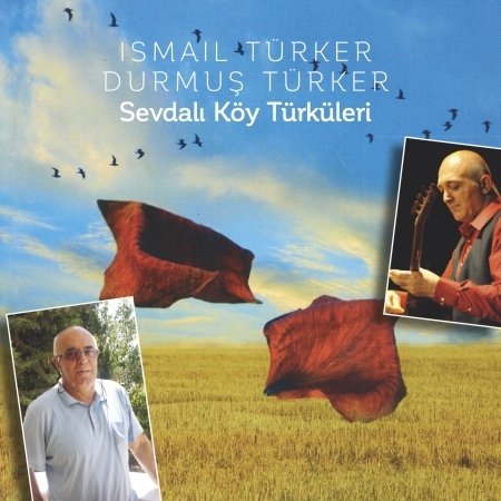 Cover for Ismail Tuerker · Sevdali Koey Tuerkueleri (CD) (2017)