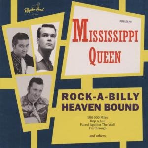 Rock-a-billy Heaven Bound - Mississippi Queen - Musik - RHTBO - 4260072720794 - 9. januar 2009