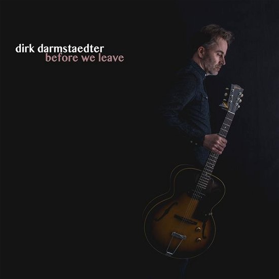 Before We Leave - Dirk Darmstaedter - Musik - MOTOR - 4260085872794 - 26 september 2014