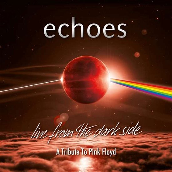 Cover for Echoes · Live from the Dark Side (Blu-ray +2cd Digipak) (CD) (2019)