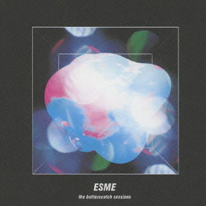 Cover for Esme · The Butterscotch Sessions (CD) [Japan Import edition] (2012)