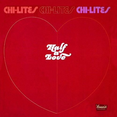 Cover for Chi-lites · Half a Love + 3 (CD) [Limited edition] (2019)