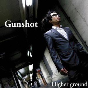 Cover for Higher Ground · Gun Shot (CD) [Japan Import edition] (2016)