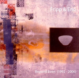 Cover for Fripp &amp; Eno · Unreleased Works of Startling Genius (CD) [Limited edition] (2007)