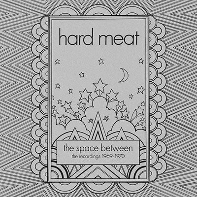 Hard Meat · The Space Between - The Recordings 1969-1970 (CD) (2022)