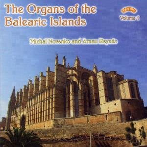 Cover for Arnau Reynes I Florit · The Organs Of The Balearic Islands - Vol. 1 - Palma De Mallorca (CD) (2018)