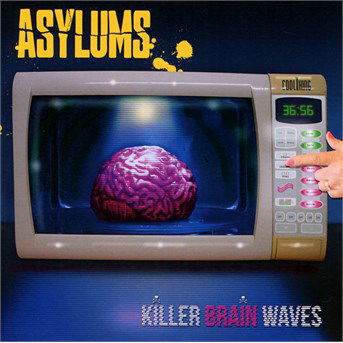 Cover for Asylums · Killer Brain Waves (CD) (2016)