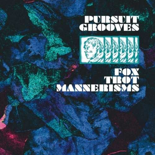 Fox Trot Mannerisms - Pursuit Grooves - Music - TECTONIC - 5060096473794 - April 16, 2010