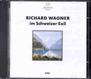 Cover for Alföldi / Davislim / Hirzel / Vedernjak / Gazdik / Keller · Richard Wagner im Schweizer Exil (CD) (2016)