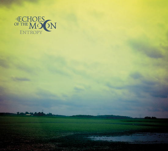 Cover for Echoes of the Moon · Enthropy (CD) [Digipak] (2016)