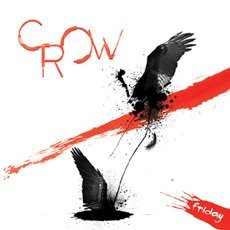 Cover for Crow · Friday (CD) (2011)