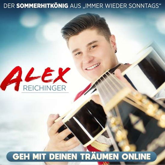 Cover for Alex Reichinger · Geh Mit Deinen Traumen Online (CD) (2018)