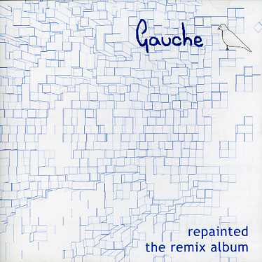 Cover for Gauche · Repainted: Remix Album (CD) (2005)