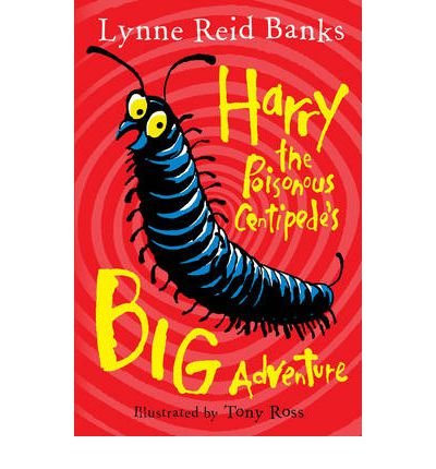 Cover for Lynne Reid Banks · Harry the Poisonous Centipede’s Big Adventure (Taschenbuch) [Edition edition] (2012)