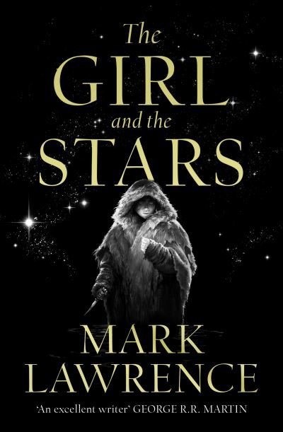 Cover for Mark Lawrence · The Girl and the Stars - Book of the Ice (Paperback Bog) (2021)