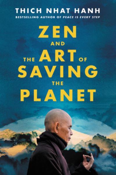 Cover for Thich Nhat Hanh · Zen and the Art of Saving the Planet (Inbunden Bok) (2021)