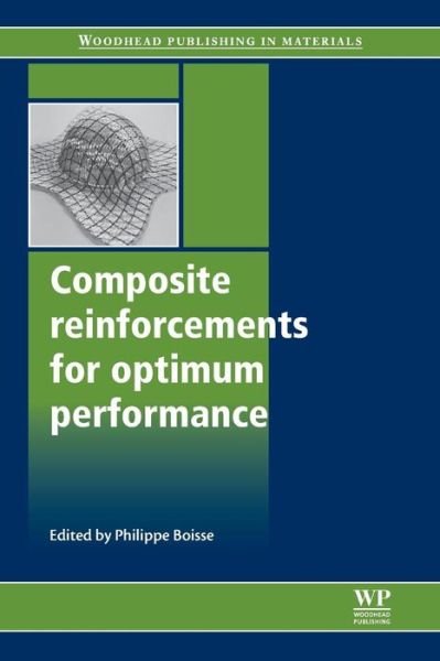 Cover for Philippe Boisse · Composite Reinforcements for Optimum Performance - Woodhead Publishing Series in Composites Science and Engineering (Paperback Book) (2011)