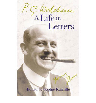P.G. Wodehouse: A Life in Letters - P.G. Wodehouse - Books - Cornerstone - 9780099514794 - August 22, 2013