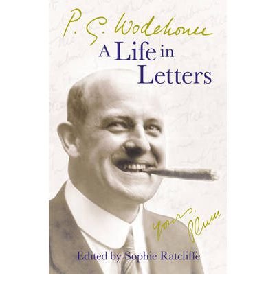 Cover for P.G. Wodehouse · P.G. Wodehouse: A Life in Letters (Paperback Bog) (2013)