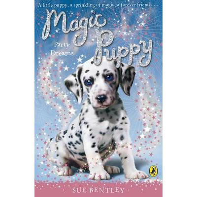 Cover for Sue Bentley · Magic Puppy: Party Dreams - Magic Puppy (Pocketbok) (2008)