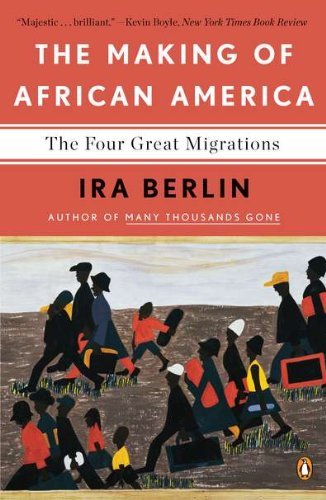 Cover for Ira Berlin · The Making of African America: the Four Great Migrations (Paperback Bog) [Reprint edition] (2010)