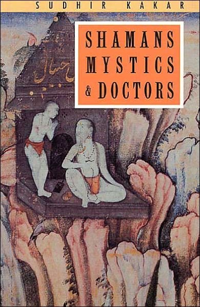 Cover for Sudhir Kakar · Shamans, Mystics and Doctors (Paperback Book) [New edition] (1991)