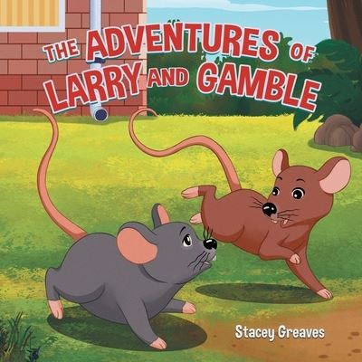Cover for Stacey Greaves · The Adventures of Larry and Gamble (Paperback Book) (2021)