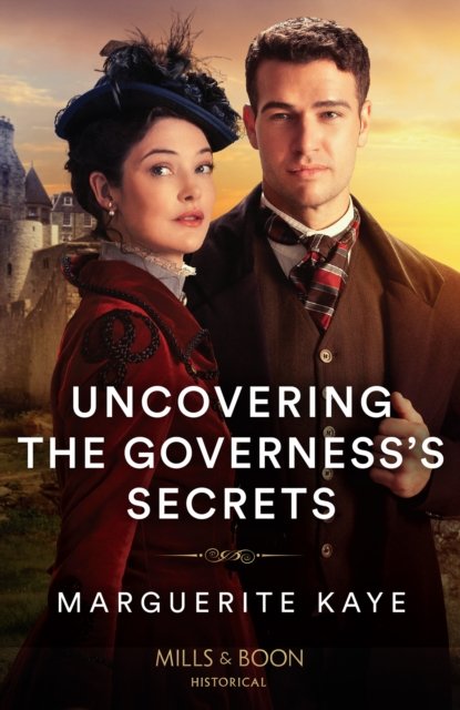 Cover for Marguerite Kaye · Uncovering The Governess's Secrets (Taschenbuch) (2024)