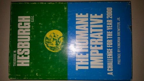 Cover for Theodore M. Hesburgh · The Humane Imperative: A Challenge for the Year 2000 - The Terry Lectures (Hardcover Book) (1974)